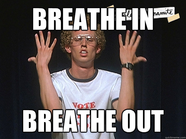 breathe in Breathe out - breathe in Breathe out  Dancing Dynamite