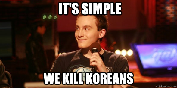 It's Simple We Kill Koreans  Evil Genius