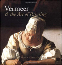 Vermeer and the Art of Painting, Arthur K. Wheelock Jr.