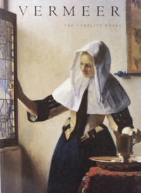 Vermeer: The Complete Works, Arthur K. Wheelock Jr.